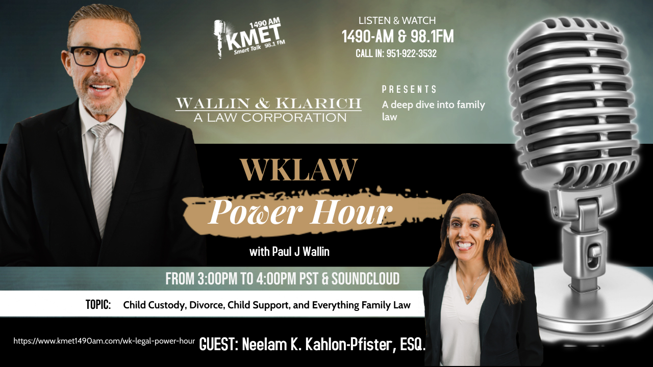 Family Law Podcast Poster Wallin & Klarich Family Law Lawyers`
